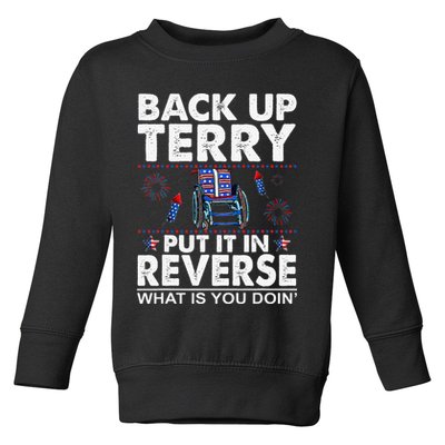 Back Up Terry Put It In Reverse Firework Funny 4th Of July Toddler Sweatshirt