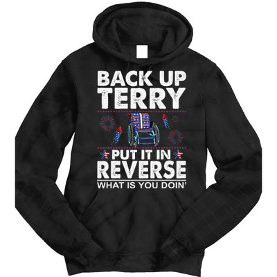 Back Up Terry Put It In Reverse Firework Funny 4th Of July Tie Dye Hoodie