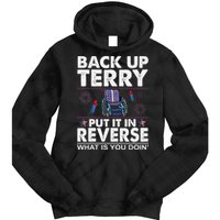 Back Up Terry Put It In Reverse Firework Funny 4th Of July Tie Dye Hoodie
