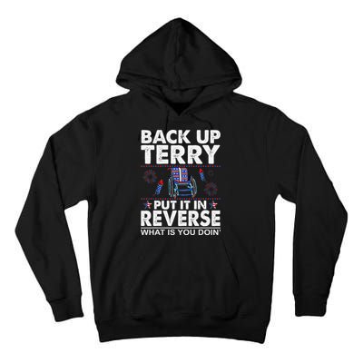 Back Up Terry Put It In Reverse Firework Funny 4th Of July Tall Hoodie