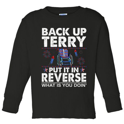 Back Up Terry Put It In Reverse Firework Funny 4th Of July Toddler Long Sleeve Shirt