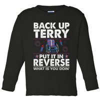 Back Up Terry Put It In Reverse Firework Funny 4th Of July Toddler Long Sleeve Shirt