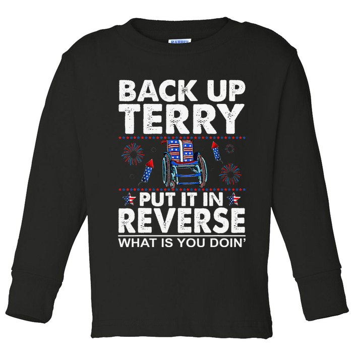 Back Up Terry Put It In Reverse Firework Funny 4th Of July Toddler Long Sleeve Shirt