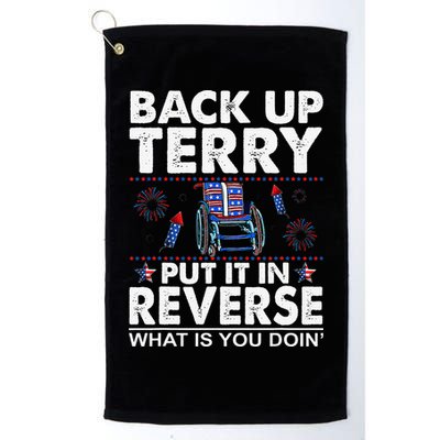 Back Up Terry Put It In Reverse Firework Funny 4th Of July Golf Towel