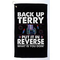 Back Up Terry Put It In Reverse Firework Funny 4th Of July Golf Towel