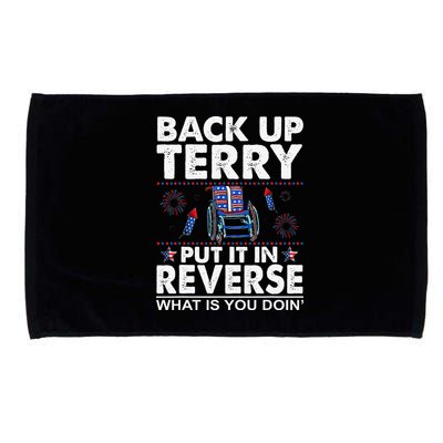 Back Up Terry Put It In Reverse Firework Funny 4th Of July Microfiber Hand Towel