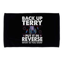 Back Up Terry Put It In Reverse Firework Funny 4th Of July Microfiber Hand Towel