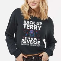 Back Up Terry Put It In Reverse Firework Funny 4th Of July Cropped Pullover Crew