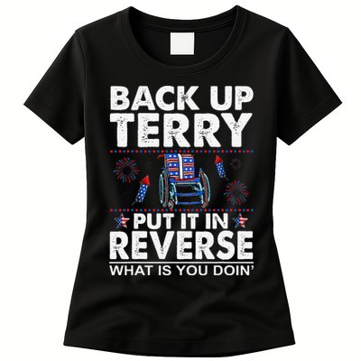 Back Up Terry Put It In Reverse Firework Funny 4th Of July Womens T-Shirt