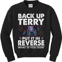 Back Up Terry Put It In Reverse Firework Funny 4th Of July Kids Sweatshirt