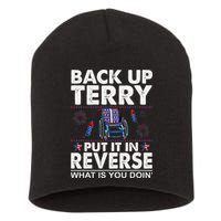 Back Up Terry Put It In Reverse Firework Funny 4th Of July Short Acrylic Beanie