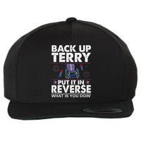 Back Up Terry Put It In Reverse Firework Funny 4th Of July Wool Snapback Cap