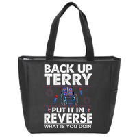 Back Up Terry Put It In Reverse Firework Funny 4th Of July Zip Tote Bag