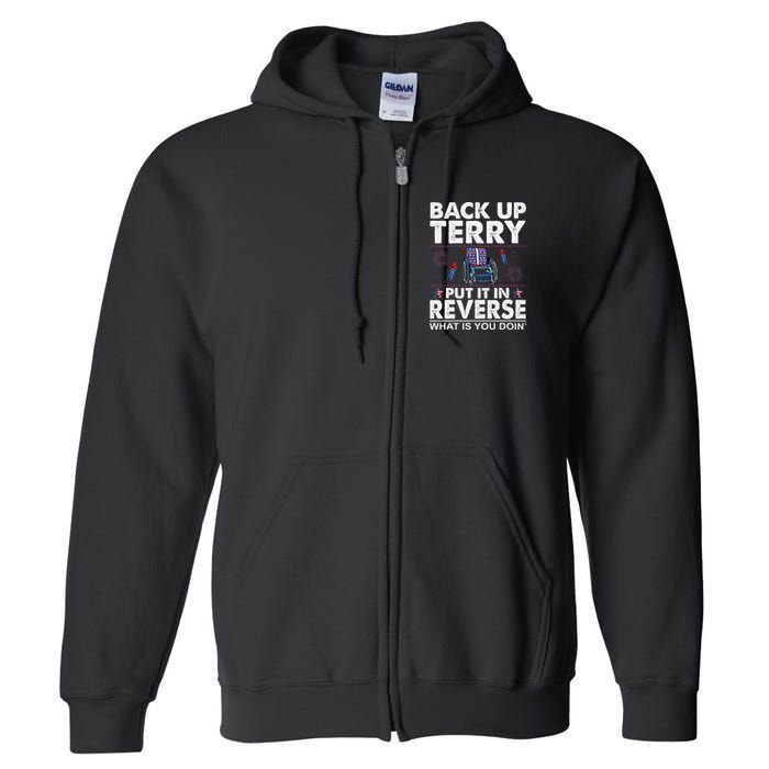Back Up Terry Put It In Reverse Firework Funny 4th Of July Full Zip Hoodie