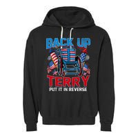Back Up Terry Put It In Reverse Funny 4th Of July Fireworks Garment-Dyed Fleece Hoodie