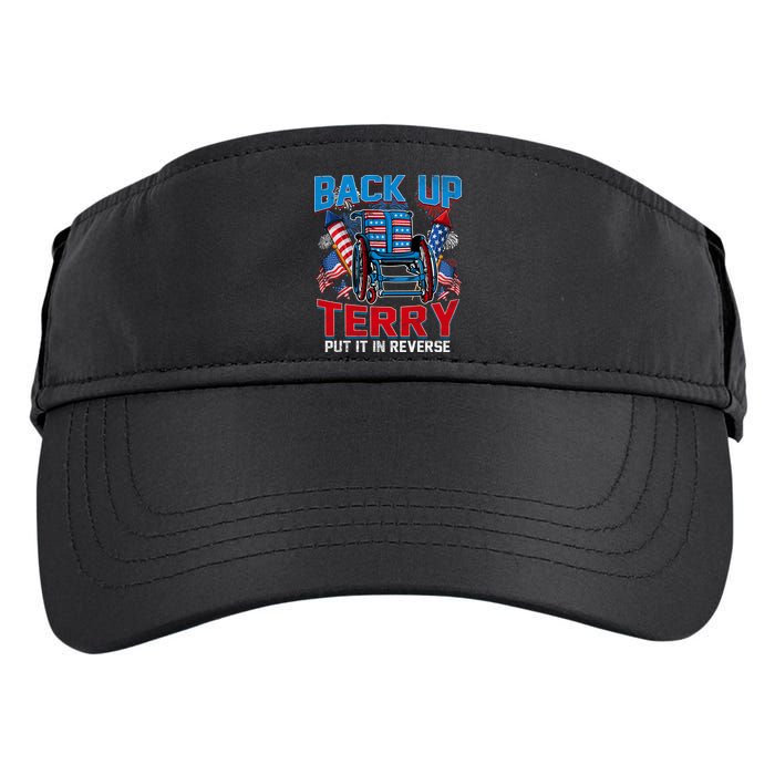 Back Up Terry Put It In Reverse Funny 4th Of July Fireworks Adult Drive Performance Visor
