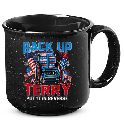 Back Up Terry Put It In Reverse Funny 4th Of July Fireworks 15oz Campfire Ceramic Mug