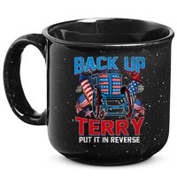 Back Up Terry Put It In Reverse Funny 4th Of July Fireworks 15oz Campfire Ceramic Mug