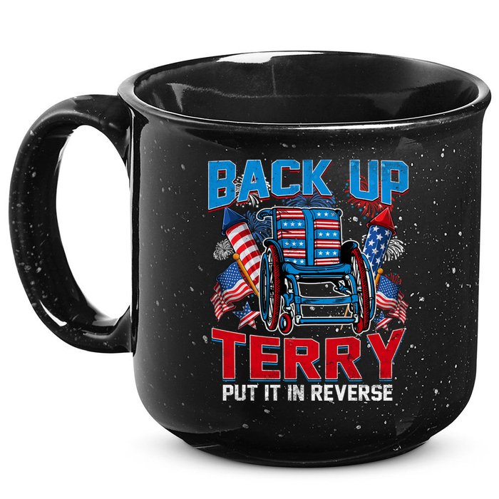 Back Up Terry Put It In Reverse Funny 4th Of July Fireworks 15oz Campfire Ceramic Mug