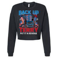 Back Up Terry Put It In Reverse Funny 4th Of July Fireworks Cropped Pullover Crew