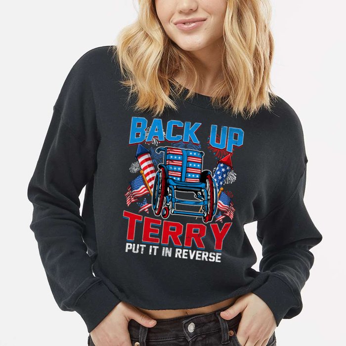 Back Up Terry Put It In Reverse Funny 4th Of July Fireworks Cropped Pullover Crew