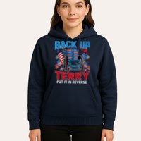 Back Up Terry Put It In Reverse Funny 4th Of July Fireworks Hoodie