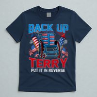 Back Up Terry Put It In Reverse Funny 4th Of July Fireworks T-Shirt