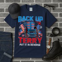 Back Up Terry Put It In Reverse Funny 4th Of July Fireworks Tall T-Shirt