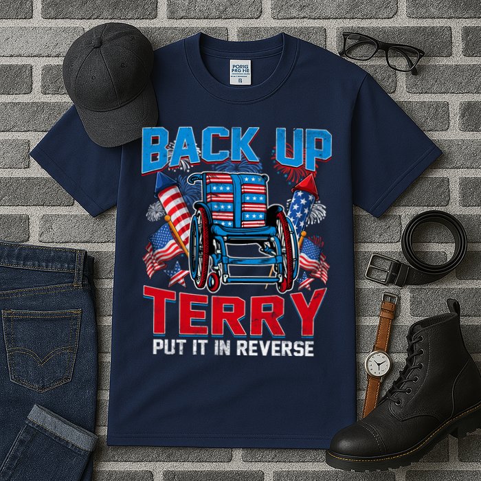 Back Up Terry Put It In Reverse Funny 4th Of July Fireworks Tall T-Shirt