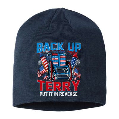 Back Up Terry Put It In Reverse Funny 4th Of July Fireworks Sustainable Beanie