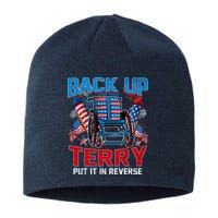 Back Up Terry Put It In Reverse Funny 4th Of July Fireworks Sustainable Beanie