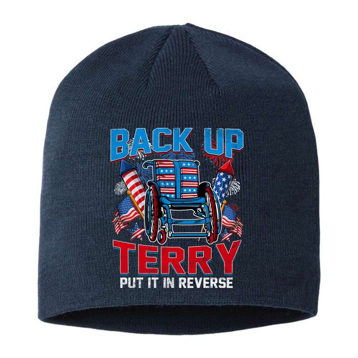 Back Up Terry Put It In Reverse Funny 4th Of July Fireworks Sustainable Beanie