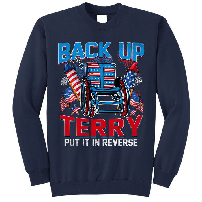 Back Up Terry Put It In Reverse Funny 4th Of July Fireworks Tall Sweatshirt