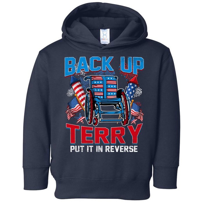 Back Up Terry Put It In Reverse Funny 4th Of July Fireworks Toddler Hoodie