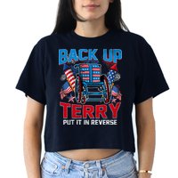 Back Up Terry Put It In Reverse Funny 4th Of July Fireworks Crop Top