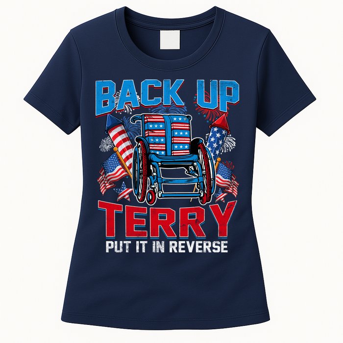 Back Up Terry Put It In Reverse Funny 4th Of July Fireworks Womens T-Shirt