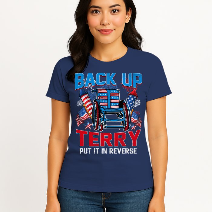 Back Up Terry Put It In Reverse Funny 4th Of July Fireworks Womens T-Shirt