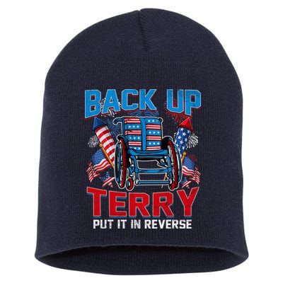 Back Up Terry Put It In Reverse Funny 4th Of July Fireworks Short Acrylic Beanie