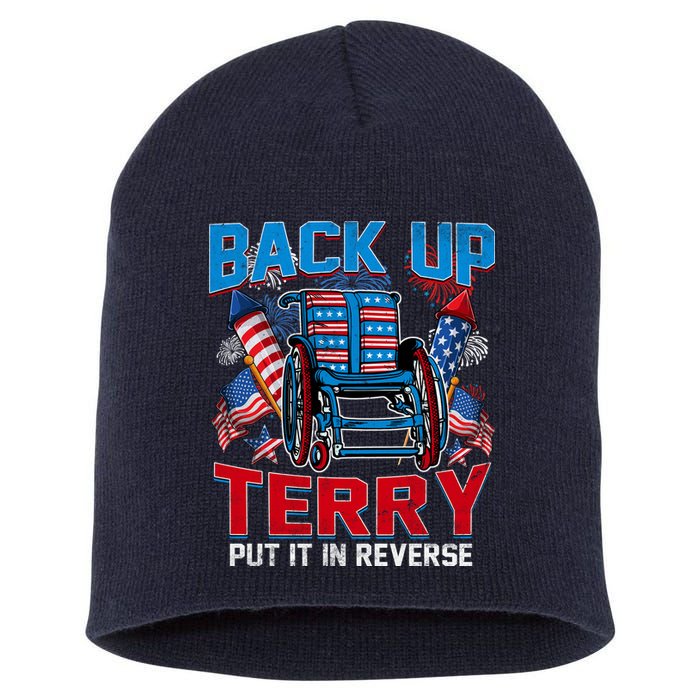 Back Up Terry Put It In Reverse Funny 4th Of July Fireworks Short Acrylic Beanie