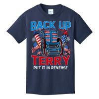 Back Up Terry Put It In Reverse Funny 4th Of July Fireworks Kids T-Shirt