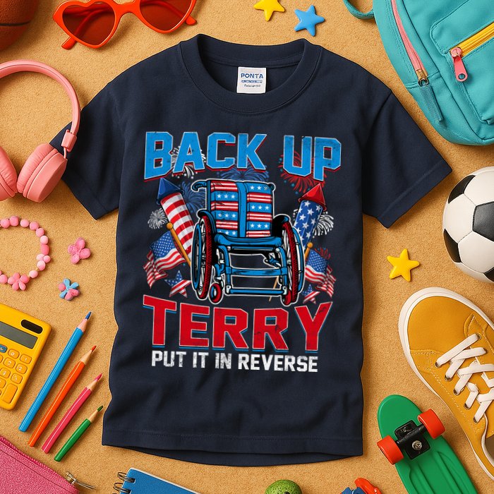 Back Up Terry Put It In Reverse Funny 4th Of July Fireworks Kids T-Shirt