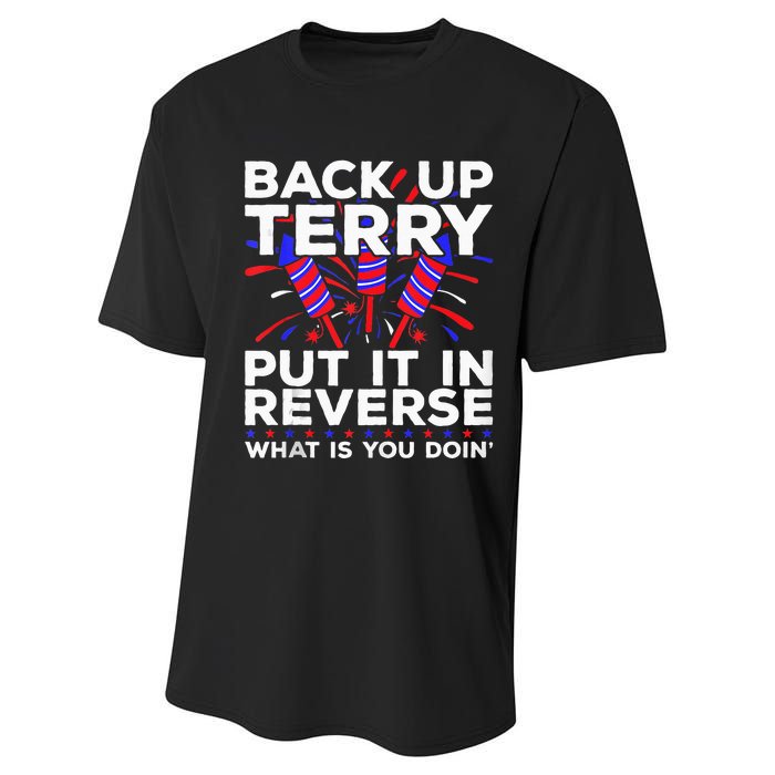 Back Up Terry Put It In Reverse Funny July 4th Firework Meme Performance Sprint T-Shirt