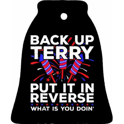 Back Up Terry Put It In Reverse Funny July 4th Firework Meme Ceramic Bell Ornament