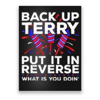 Back Up Terry Put It In Reverse Funny July 4th Firework Meme Poster