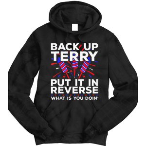 Back Up Terry Put It In Reverse Funny July 4th Firework Meme Tie Dye Hoodie