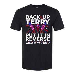 Back Up Terry Put It In Reverse Funny July 4th Firework Meme Softstyle CVC T-Shirt