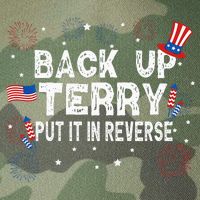 Back Up Terry Put It In Reverse Funny 4th Of July Legacy Tie Dye Trucker Hat