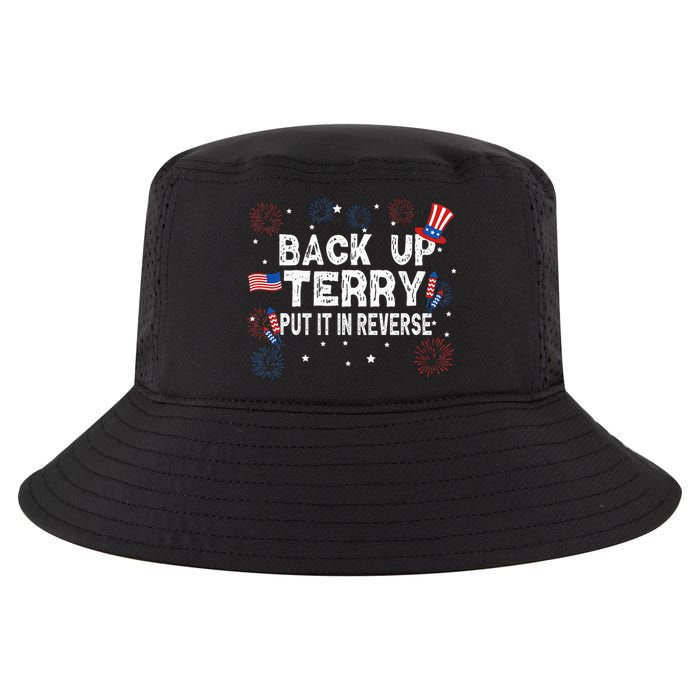 Back Up Terry Put It In Reverse Funny 4th Of July Cool Comfort Performance Bucket Hat