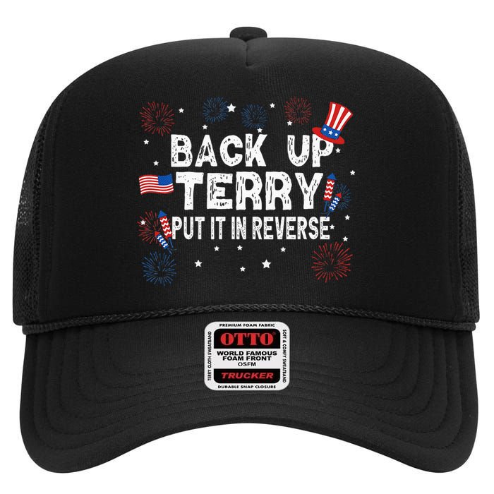 Back Up Terry Put It In Reverse Funny 4th Of July High Crown Mesh Back Trucker Hat