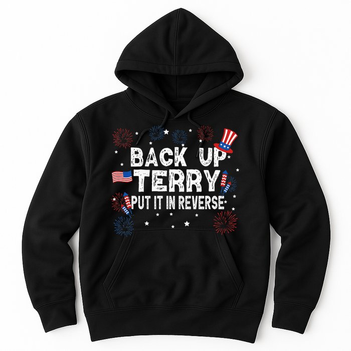 Back Up Terry Put It In Reverse Funny 4th Of July Hoodie